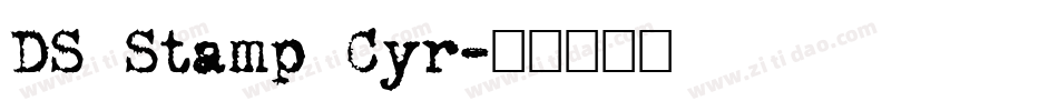 DS Stamp Cyr字体转换